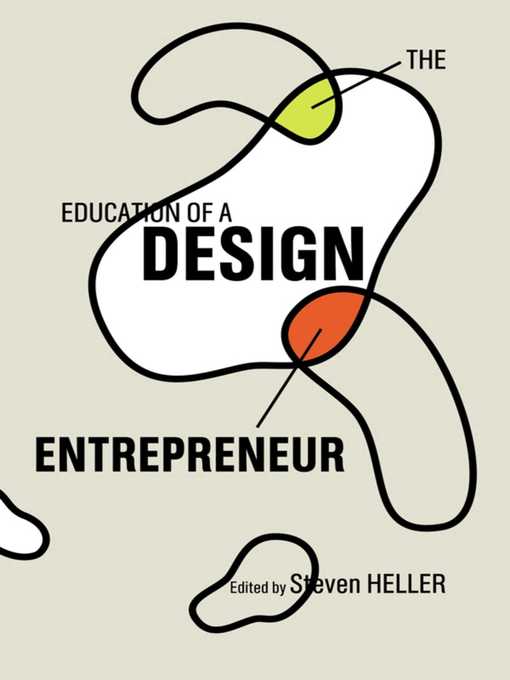 Title details for The Education of a Design Entrepreneur by Steven Heller - Wait list
